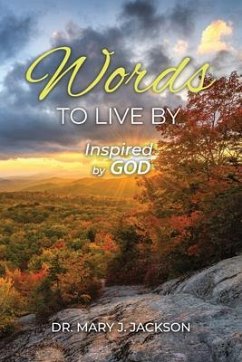 Words to Live By (eBook, ePUB) - Jackson, Mary J.