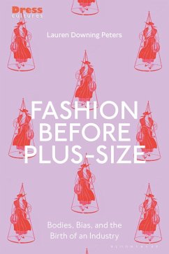 Fashion Before Plus-Size (eBook, PDF) - Downing Peters, Lauren