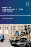 The United States, International Law and the Struggle against Terrorism (eBook, ePUB)