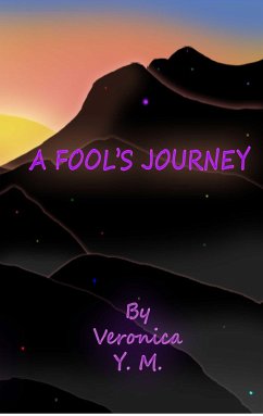 A Fool's Journey (eBook, ePUB) - M., Veronica Y.
