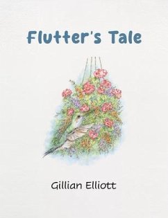 flutter's tale (eBook, ePUB) - Elliott, Gillian