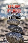 Healthy by Choice, Not by Chance (eBook, ePUB)