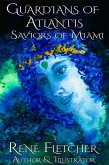 Guardians of Atlantis-Saviors of Miami (eBook, ePUB) Guardians of Atlantis-Saviors of Miami (eBook, ePUB)