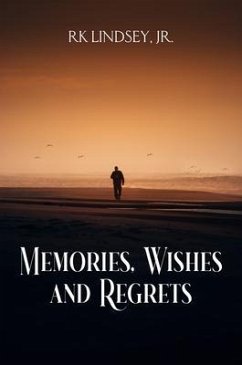 Memories, Wishes and Regrets (eBook, ePUB) - Lindsey, Rk