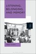 Listening, Belonging, and Memory... - Bild 1