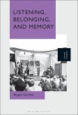 Listening, Belonging, and Memory (eBook, PDF)