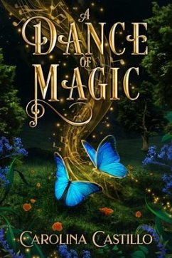 A Dance of Magic (eBook, ePUB) - Castillo, Carolina