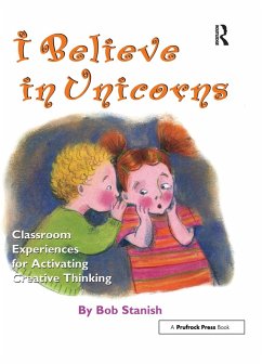 I Believe in Unicorns (eBook, ePUB) - Stanish, Bob