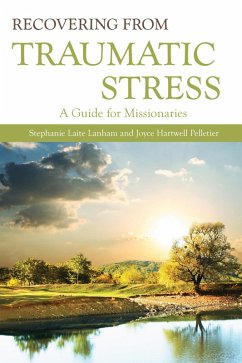 Recovering from Traumatic Stress: (eBook, ePUB) - Lanham, Stephanie Laite; Pelletier, Joyce Hartwell