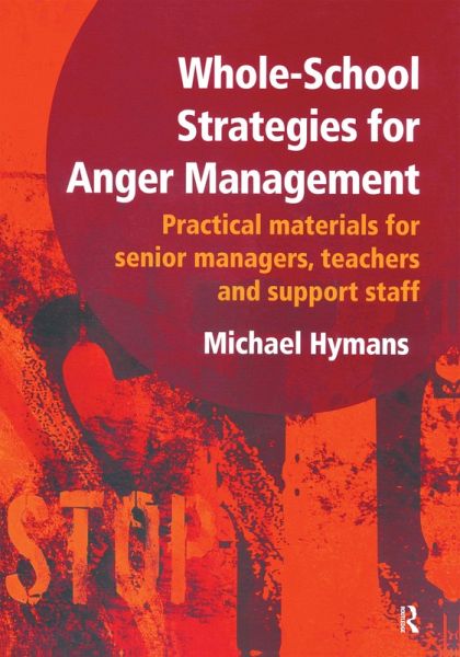 Whole-School Strategies for Anger Management (eBook, ePUB)
