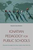 Ignatian Pedagogy for Public Schools (eBook, ePUB)