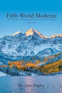 Fifth World Medicine (Book II) (eBook, ePUB) - Hughes, John