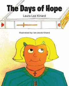 The Days of Hope (eBook, ePUB) - Kinard, Laura Lee
