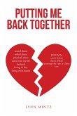 Putting Me Back Together (eBook, ePUB)