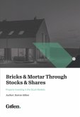 Bricks & Mortar through Stocks & Shares (eBook, ePUB)