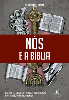 Nós e a Bíblia (eBook, ePUB) - Reinke, André Daniel