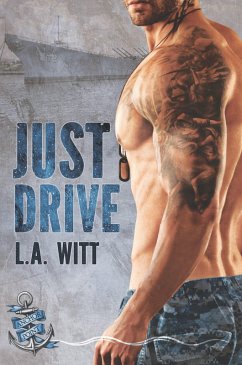 Just Drive (Anchor Point, #1) (eBook, ePUB) - Witt, L. A.