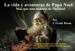 Cover La vida y aventuras de Papá Noel, más que un cuento de Navidad (eBook, ePUB)