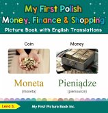 My First Polish Money, Finance & Shopping Picture Book with English Translations (Teach & Learn Basic Polish words for Children, #17) (eBook, ePUB)
