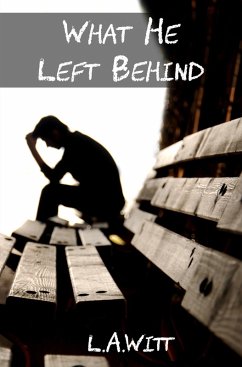 What He Left Behind (eBook, ePUB) - Witt, L. A.