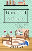 Dinner and a Murder (Wines, Spines, & Crimes Book Club Cozy Mysteries, #3) (eBook, ePUB)