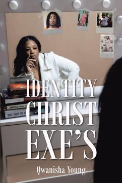 Identity Christ Exe's (eBook, ePUB) - Young, Qwanisha