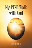 My PTSD Walk with God (eBook, ePUB)
