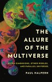 The Allure of the Multiverse (eBook, ePUB)