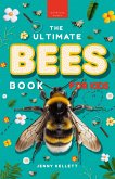The Ultimate Bees Book for Kids (fixed-layout eBook, ePUB)