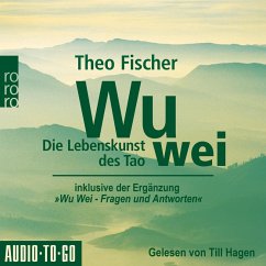 Wu Wei: Die Lebenskunst des Tao (MP3-Download) - Fischer, Theo