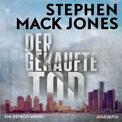 Der gekaufte Tod: Ein Detroit-Krimi - Ein Fall für August Snow (MP3-Download) - Jones, Stephen Mack
