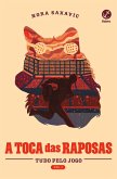 A toca das raposas (Vol. 1 Tudo Pelo Jogo) (eBook, ePUB)