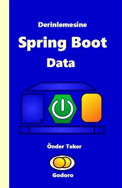 Derinlemesine Spring Boot Data (eBook, ePUB) - Teker, Onder