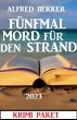 Fünfmal Mord für den Strand 2023... - Bild 1