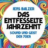 Das entfesselte Jahrzehnt (MP3-Download) - Bild 1