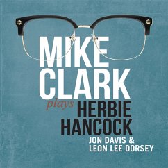 Mike Clak Plays Herbie Hancock - Clark,Mike