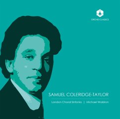Choral Music Of Samuel Coleridge-Taylor - London Choral Sinfonia