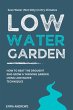 Low-Water Garden: How To Beat The... - Bild 1