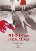 Poesía sin paracaídas (eBook, ePUB)