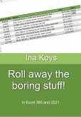 Roll away the boring stuff! (eBook, ePUB)