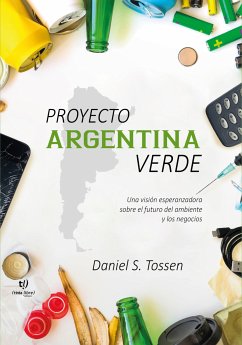 Proyecto Argentina Verde (eBook, ePUB) - Tossen, Daniel