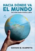 Hacia dónde va el mundo (eBook, ePUB)