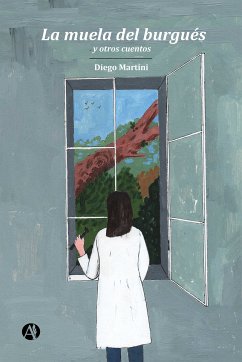 La muela del burgués y otros cuentos (eBook, ePUB) - Martini, Diego