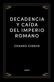 Decadencia y caída del Imperio romano (eBook, ePUB)