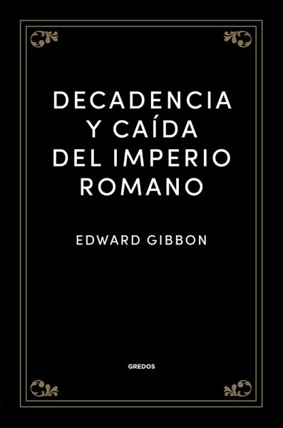 Decadencia y caída del Imperio romano (eBook, ePUB)