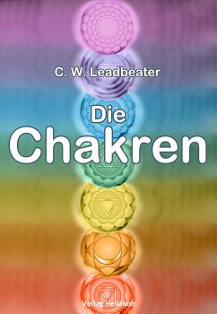 Die Chakren (eBook, ePUB) - Leadbeater, C. W.