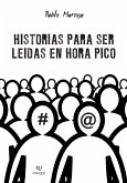 Historias para ser leídas en hora pico (eBook, PDF)