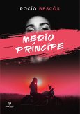 Medio Príncipe (eBook, ePUB)