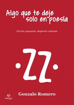 Algo que te deje solo en poesía (eBook, ePUB) - Romero, Gonzalo