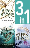 Die ELFENKRONE-Reihe Band 1-3: Elfenkrone / Elfenkönig / Elfenthron (3in1-Bundle) (eBook, ePUB)